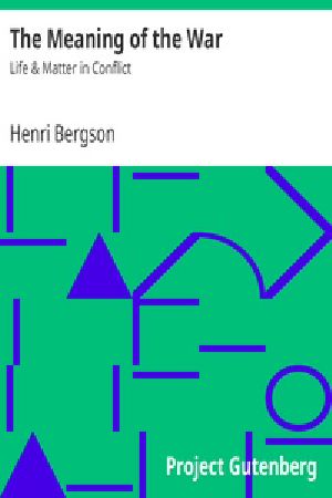 [Gutenberg 17111] • The Meaning of the War: Life & Matter in Conflict